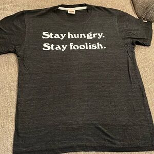 Stay hungry stay foolish tee shirt